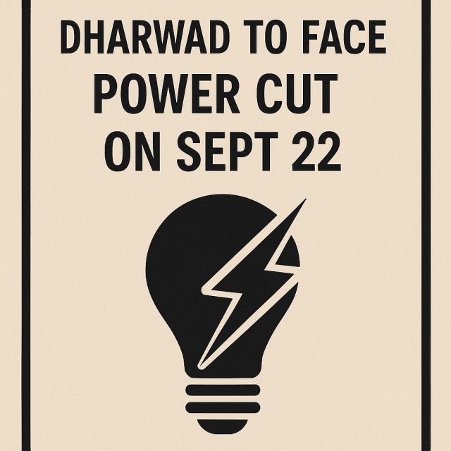 No Power in Key Dharwad Localities Sept 22